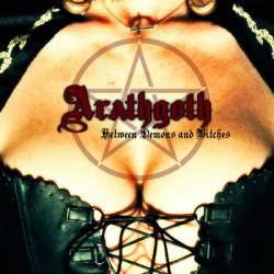 Arathgoth : Between Demons and Witches Arathgoth : Between Demons and Witches